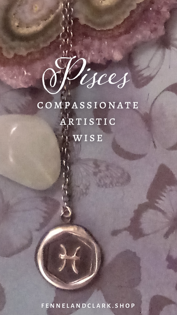 Pisces: compassionate, artistic, wise